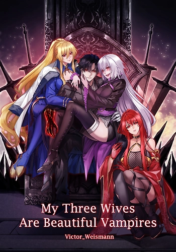 Mis Tres Esposas Son Hermosas Vampiras - Novela