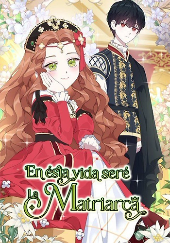 En esta vida seré la Matriarca - Novela