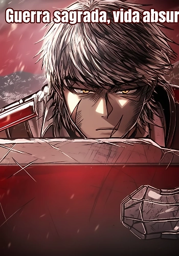 Guerra sagrada, vida absurda
