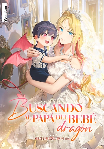 Buscando Al Papá Del Bebé Dragón - Novela